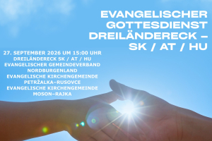 Einladung zum 3-Ländereck-Gottesdienst