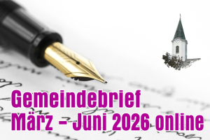 Gemeindebrief März - Juni 2026 ist online